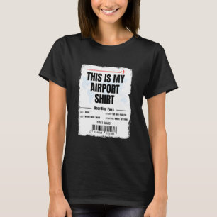 Det här är min flygplats Shirt Family Travel T