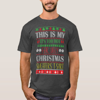 Det här är min för Hett för de vackra julsötarna T Shirt