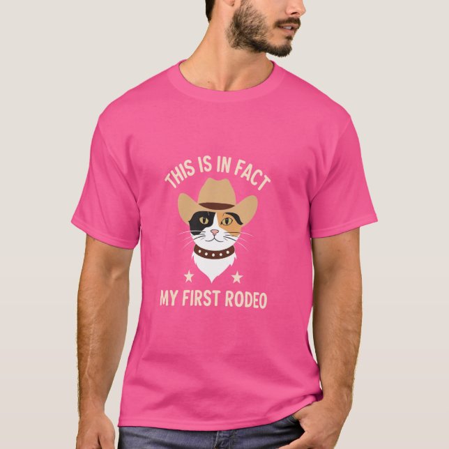 Det här är min första rodeo, Calico. T Shirt (Framsida)