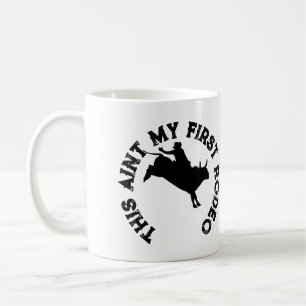 Det här är min första rodeo kaffemugg