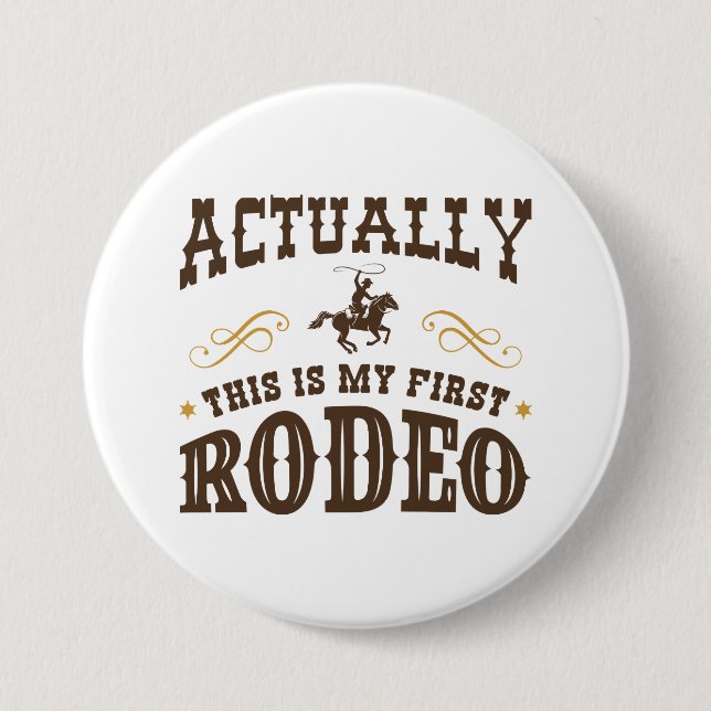 Det här är min första rodeo knapp (Framsida)