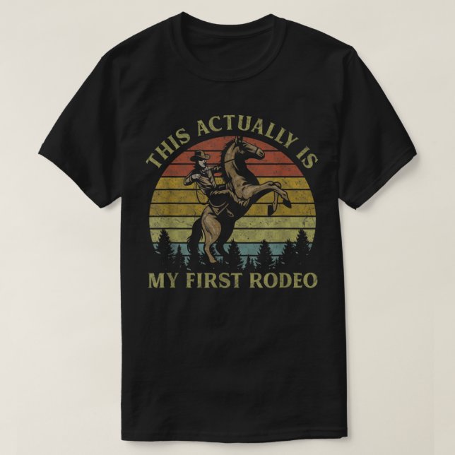 Det här är min första Rodeo Riding Horse Weste T Shirt (Design framsida)