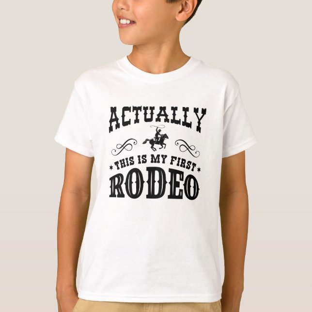 Det här är min första rodeo t shirt (Framsida)