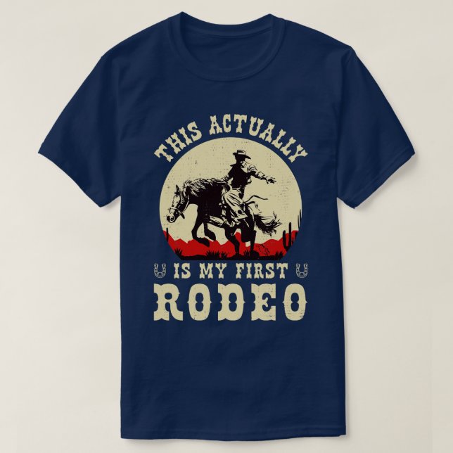 Det här är min första rodeo t shirt (Design framsida)