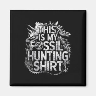 Det här är min Fossil Hunting Shirt-fontologi Magnet