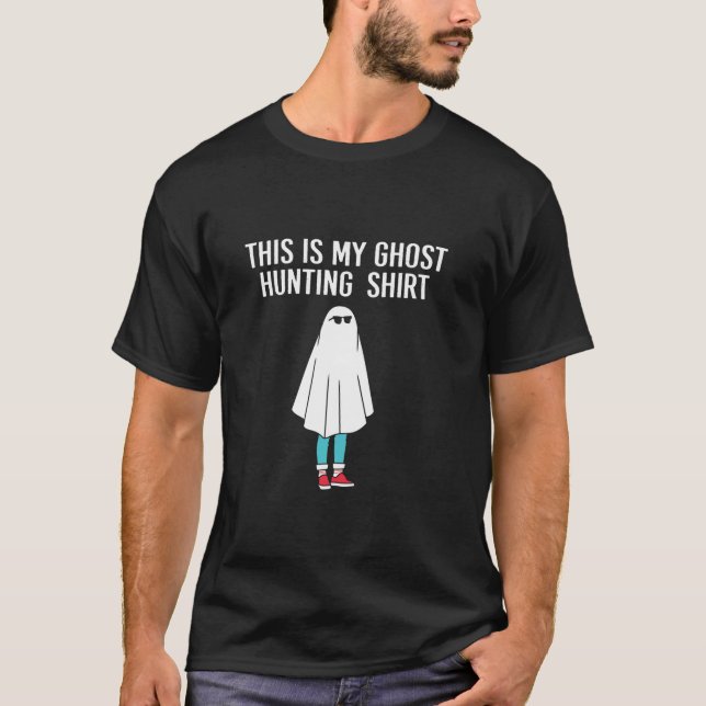 Det här är min Ghost Huntin T Shirt (Framsida)