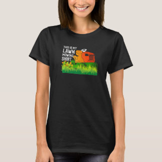 Det här är min Gräsmatta Mower som säger det här. T Shirt