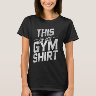 Det här är min Gym Shirt Workout Bodybuilding Fitn T