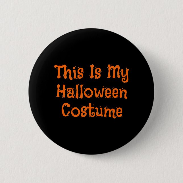 Det här är min Halloween-dräkt - Coola Halloween Knapp (Framsida)