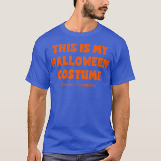 Det här är min Halloween-kostnadstack-ekonomi T Shirt