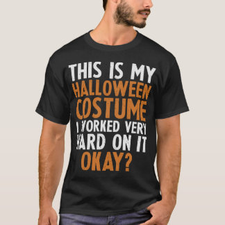 Det här är min Halloween-kostym som har fungerat h T Shirt