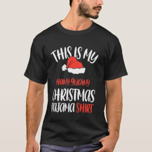 Det här är min hängande julklapp Pajama T Shirt