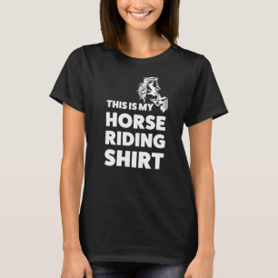 Det här är min häst Riding Equestrian T Shirt