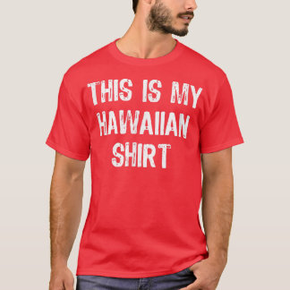 Det här är min Hawaiianska Party Funny Hawaii Gift T Shirt