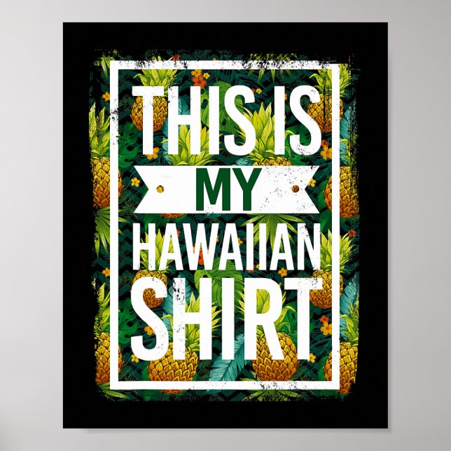 Det här är min hawaiiska ananas tropiska frukt poster (Framsidan)