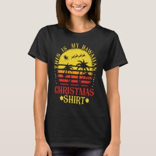 Det här är min hawaiiska julsemester. t shirt
