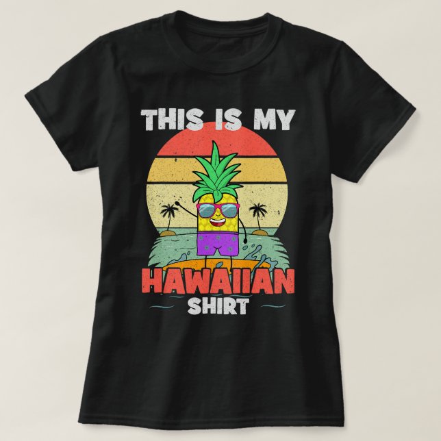 Det här är min hawaiiska Shirt Funny Pineapple Alo T (Design framsida)
