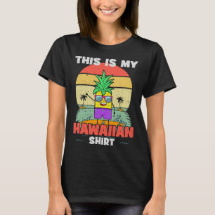 Det här är min hawaiiska Shirt Funny Pineapple Alo T