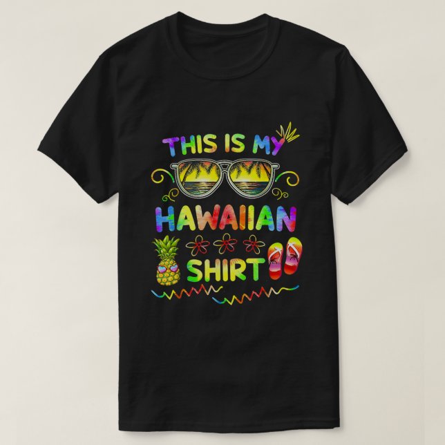 Det här är min hawaiiska Shirt Luau Aloha Hawaii B T Shirt (Design framsida)