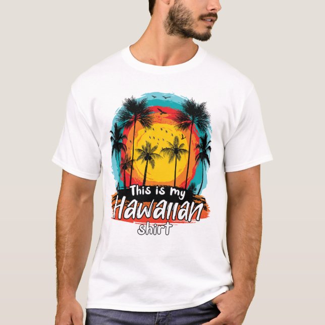 Det här är min hawaiiska Shirt Tropical Aloha Part T (Framsida)