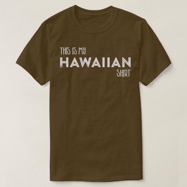 Det här är min hawaiiske Funny Hawaii Gift T Shirt (Design framsida)