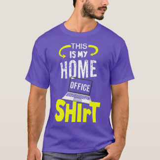 Det här är min hemkontorsavdelning 1 t shirt