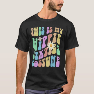 DET HÄR ÄR MIN HIPPIE-SEXTIES COSTUME Groovy 60:S T Shirt