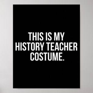 Det här är min historielärarkostym Rolig Halloween Poster