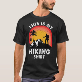 Det här är min höftlige hike Hiker-ingång utomhus T Shirt