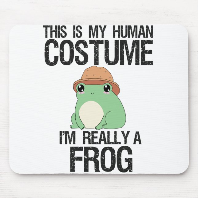 Det här är min Human Costume i'm verkligen a Frog  Musmatta (Framsidan)