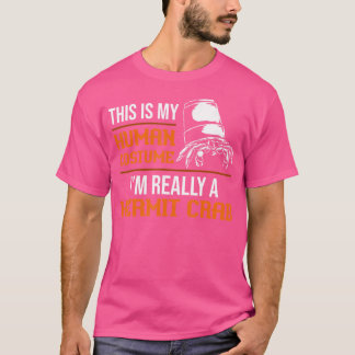 Det här är min humana Hermit Crab. T Shirt