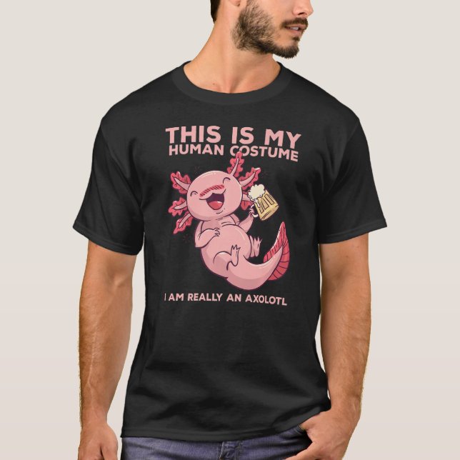 Det här är min humana offert och Axolotl Hallowee T Shirt (Framsida)