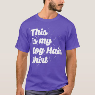 Det här är min Hund Hair Print Funny Dogs Animal r T Shirt
