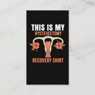 Det här är min Hysterectomy Surgery Recovery Visitkort