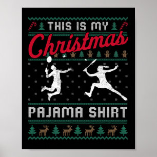 Det här är min jul Pajama Badminton Ugly Sweater Poster