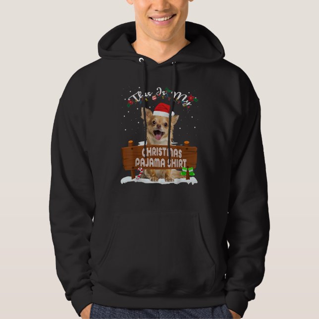 Det här är min jul Pajama Chihuahua Hund Pappa Hoodie (Framsida)