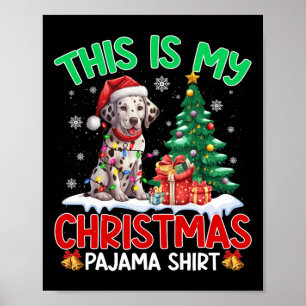 Det här är min jul Pajama Dalmatiska Hundälskare X Poster