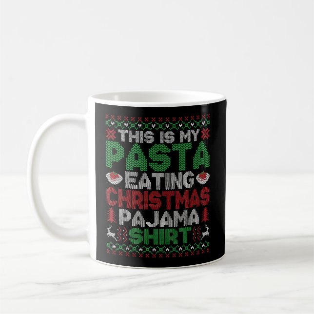 Det här är min jul Pajama Funny Pasta Älskare Ugly Kaffemugg (Vänster)