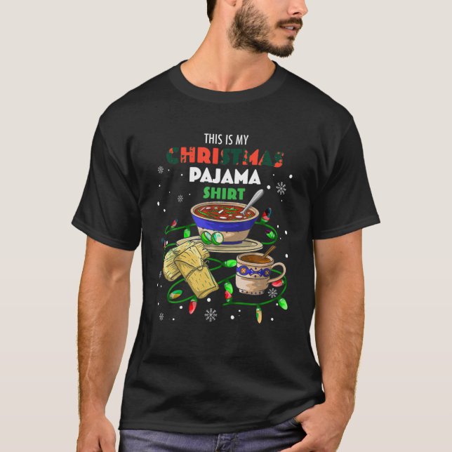 Det här är min jul Pajama Pozole Tamales Champur T Shirt (Framsida)
