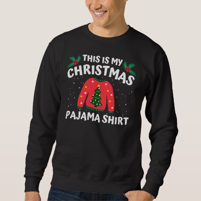Det här är min jul Pajama Shirt Funny jul Lång Ärmad Tröja (Framsida)
