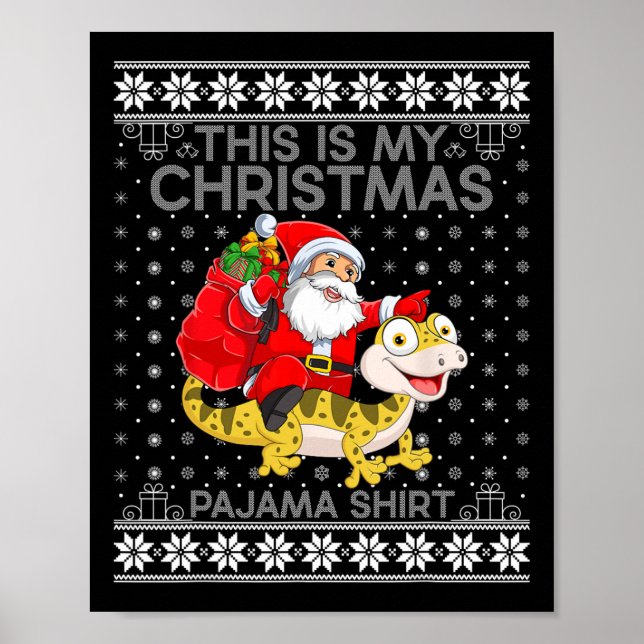 Det här är min jul Pajamas Santa Riding Lizard U Poster (Framsidan)
