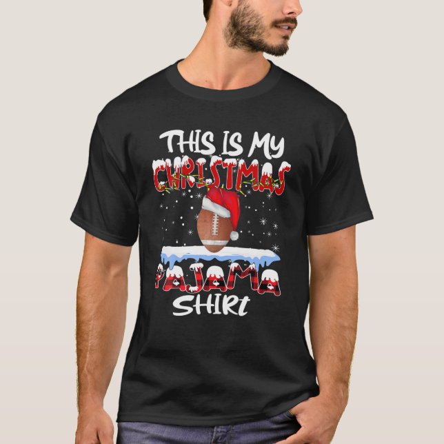 Det här är min julfotboll Pajama Santa Hat Xma T Shirt (Framsida)
