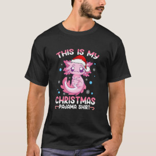 Det här är min julklapp Pajama Cute Axolotl Gift B T Shirt