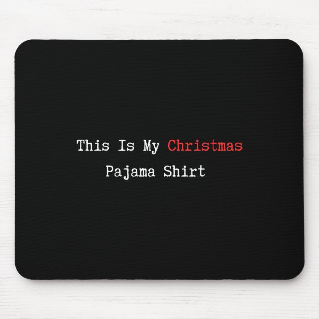 Det här är min julklapp Pajama Funny Quote Lazy Pj Musmatta (Framsidan)
