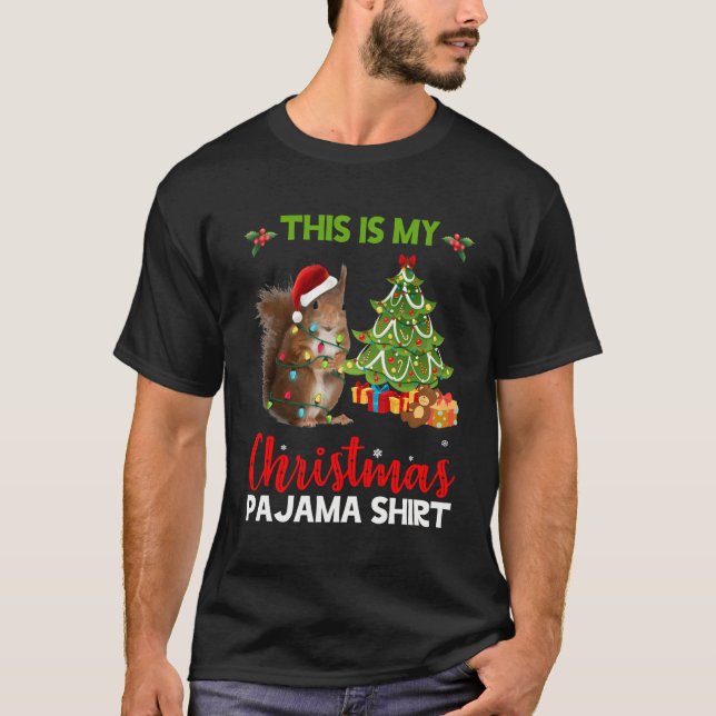 Det här är min julklapp Pajama Shirt Squirrel Sant T Shirt (Framsida)