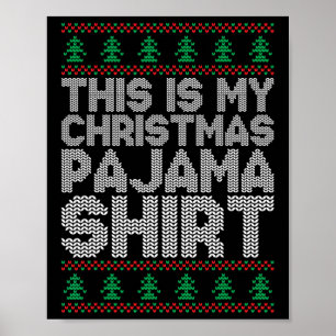 Det här är min julpajama Funny Julafton Pjs Manar Poster
