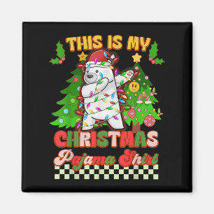 Det här är min julprat Pajama Funny Lar Bear Dabbi Magnet