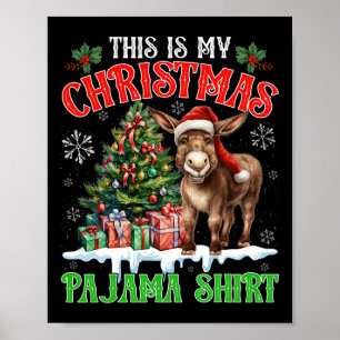Det här är min julpyjamaskoja Santa Åsna Långt Poster