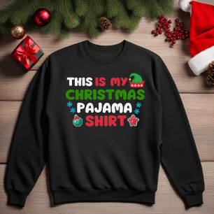 Det här är min julskjorta Pajama Shirt Funny Sweat T Shirt