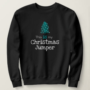 Det här är min Jumper Grönt Träd T Shirt
